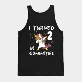 I Turned 2 In Quarantine Tank Top